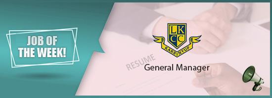 General Manager - LKCC